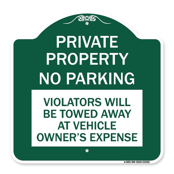 Signmission Private Property No Parking Violators Will Be Towed Away at Vehicle Owners Expense, GW-1818-23252 A-DES-GW-1818-23252 - main